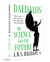 Daedalus, or Science and the Future 9362141787 Book Cover