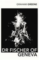 Doctor Fischer of Geneva or the Bomb Party 0671254677 Book Cover