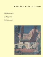 Wallace Neff 1895-1982 The Romance of Regional Architecture 0940512130 Book Cover