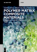 Polymer Matrix Composite Materials: Structural and Functional Applications 3110781484 Book Cover