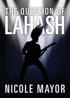 The Question of Lahash 1683013077 Book Cover