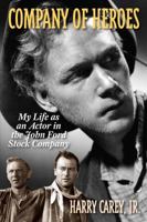 Company of Heroes: My Life as an Actor in the John Ford Stock Company (Scarecrow Filmmakers) 1568330685 Book Cover