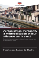 L'urbanisation, l'urbanité, la métropolisation et leur influence sur la santé (French Edition) 6208403146 Book Cover