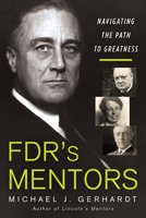 FDRs Mentors 0806542535 Book Cover