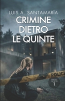 Crimine dietro le quinte (Ispettrice Mónica Lago. Romanzo poliziesco, crimine e mistero) (Italian Edition) B0DRXQ7VCY Book Cover