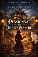 Le pensionnat des ombres blanches (French Edition) B0FCLTC2DC Book Cover