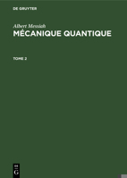 Albert Messiah: Mécanique Quantique 3112328515 Book Cover