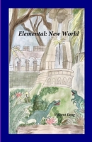 Elemental: New World 1300687827 Book Cover