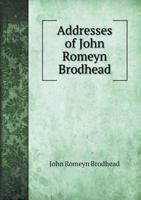 Addresses of John Romeyn Brodhead, Esq., and His Excellency, Gov. Horatio Seymour, Delivered Before the Clinton Hall Association and Mercantile ... of the Library to Astor Place, Held... 1359316604 Book Cover