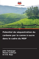 Potentiel de séquestration du carbone par la canne à sucre dans le cadre du MDP 6209044042 Book Cover