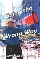 Going the Wrong Way B08P5TWSRK Book Cover