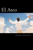 El Ateo (The Gabriel Ramirez series) 197914950X Book Cover