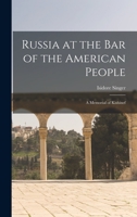 Russia at the Bar of the American People: A Memorial of Kishinef 1013653181 Book Cover