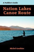 The Nation Lakes Canoe Route 0986509523 Book Cover