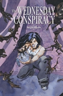 The Wednesday Conspiracy 1595825630 Book Cover