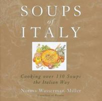 Soups of Italy: Cooking over 130 Soups the Italian Way 0688150314 Book Cover