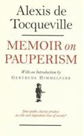 Memoir on Pauperism: Does Public Charity Produce an Idle and Dependent Class of Society? 1566631688 Book Cover