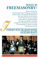 What Is Freemasonry?: Interview with Grand Master Gustavo Raffi 8849222130 Book Cover