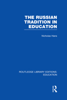 The Russian Tradition in Education 0415668255 Book Cover