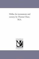 Hellas, Her Monuments And Scenery 124091833X Book Cover