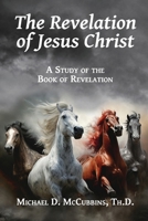 The Revelation of Jesus Christ 1630735043 Book Cover