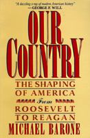 Our Country: The Shaping of America from Roosevelt to Reagan 0029018617 Book Cover