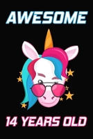 Awesome 14 Years Old: Unicorn Birthday Gift for Girls Happy 14th Birthday 14 Years Old Gifts 1689431709 Book Cover