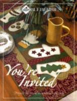Thimbleberries You're Invited: Projects for Special Occasions All Year Long! (Thimbleberries) 0980068819 Book Cover