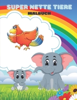 Super Nette Tiere - Malbuch B08GVGCJPK Book Cover