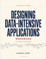 Insights From Designing Data-Intensive Applications: Your Roadmap to the Original Book. B0HBVD9BCS Book Cover