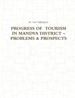 Progress of Tourism in Mandya District - Problems & Prospects 1304731707 Book Cover