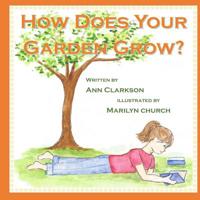 How Does Your Garden Grow? 1979005648 Book Cover