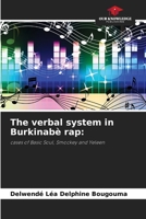 The verbal system in Burkinabè rap:: cases of Basic Soul, Smockey and Yeleen 6206314367 Book Cover