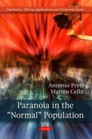 Paranoia in the "Normal" Population (Psychiatry-theory, Applications and Treatments Series) 1608769844 Book Cover