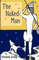 The Naked Man 1453830898 Book Cover