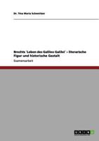 Brechts ´Leben des Galileo Galilei´ - literarische Figur und historische Gestalt 3656114137 Book Cover