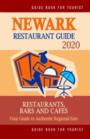 Newark Restaurant Guide 2020: Your Guide to Authentic Regional Eats in Newark, New Jersey (Restaurant Guide 2020) 1696308038 Book Cover