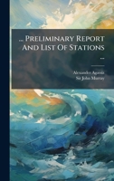 ... Preliminary Report And List Of Stations ... 1024692876 Book Cover