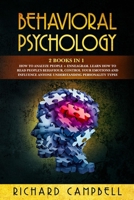 Behavioral Psychology: 2 Books in 1. How to Analyze People + Enneagram: Learn How to Read People's Behaviour, Control Your Emotions and Influence Anyone Understanding Personality Types 1914056140 Book Cover