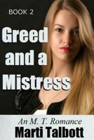 Greed and a Mistress 1502442590 Book Cover