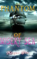 The Phantom of Misery Sea 1480288373 Book Cover