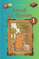 Brownie The Capybara: 1 Sweet Home B0FR9MRPVF Book Cover