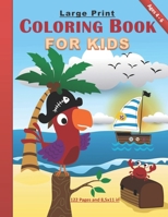 Large Print Coloring Book for Kids: Amazing coloring book for kids both girls and boys between 4-6 years old: 122 pages and 8,5x11 in. Great gift for kids B08KH3S6NN Book Cover