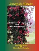 Seizing the Moment 0981570208 Book Cover