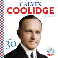 Calvin Coolidge (United States Presidents) 1532193467 Book Cover