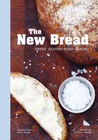 The New Bread: Great Gluten-Free Baking 0764349686 Book Cover