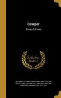 Cowper: Poetry & Prose 136163507X Book Cover