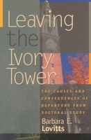 Leaving the Ivory Tower 0742509427 Book Cover