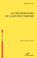 Les métamorphoses de la question tarifaire (Finances Publiques) (French Edition) 2343078327 Book Cover