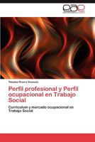 Perfil Profesional y Perfil Ocupacional En Trabajo Social 3844343504 Book Cover